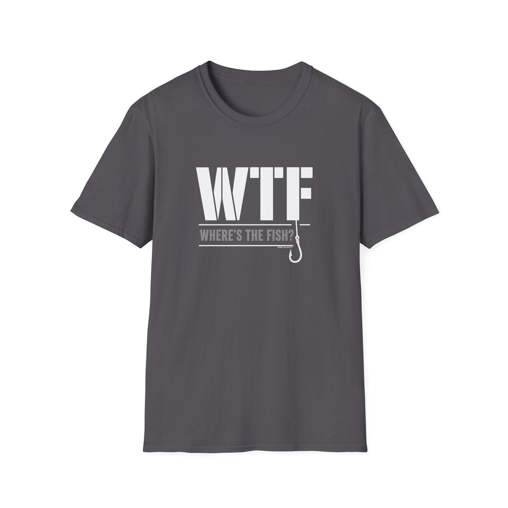 WTF Where's The Fish?  — Funny Fishing Tee for Anglers