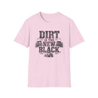 Dirt Is the New Black T-Shirt — Off‑Road Truck Graphic Tee for Truck Lovers & Mudding Fans