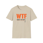 WTF Where's The Fish?  — Funny Fishing Tee for Anglers