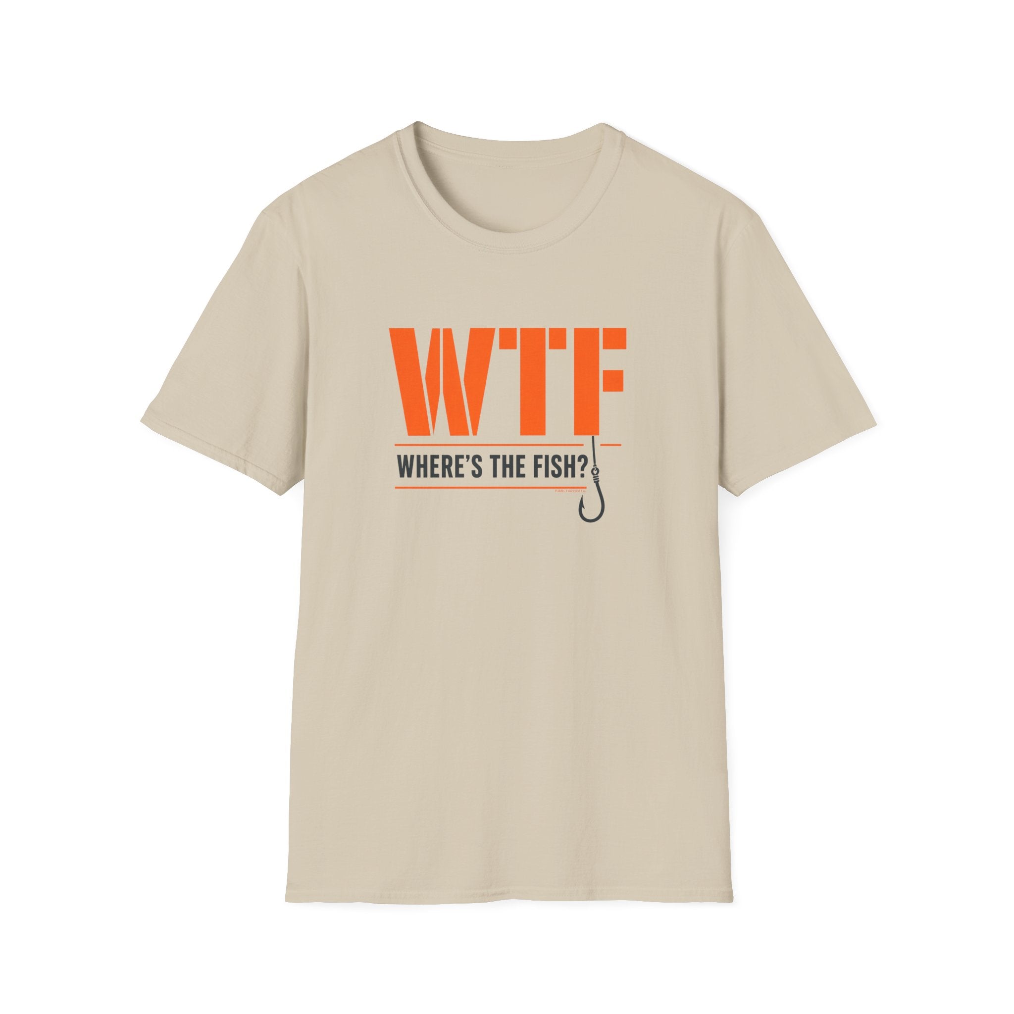 WTF Where's The Fish?  — Funny Fishing Tee for Anglers