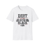 Dirt Is the New Black T-Shirt — Off‑Road Truck Graphic Tee for Truck Lovers & Mudding Fans