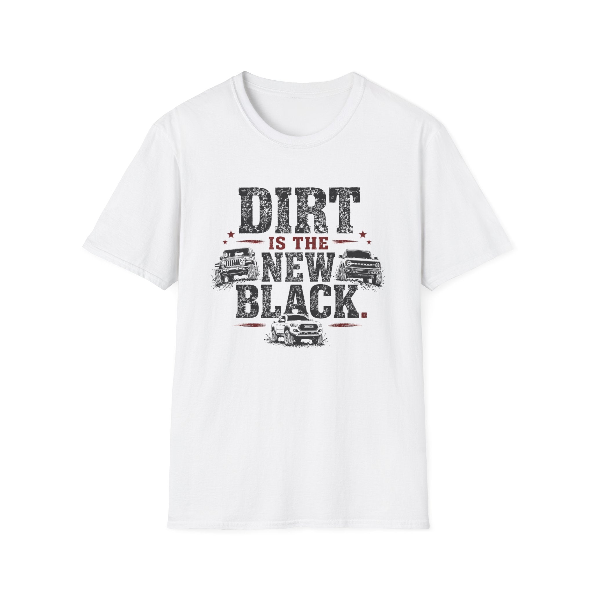 Dirt Is the New Black T-Shirt — Off‑Road Truck Graphic Tee for Truck Lovers & Mudding Fans