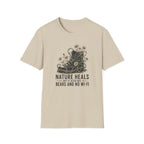 "Nature Heals but it also has bears and no Wi‑Fi" T‑Shirt