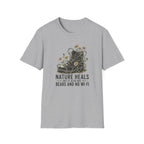 "Nature Heals but it also has bears and no Wi‑Fi" T‑Shirt