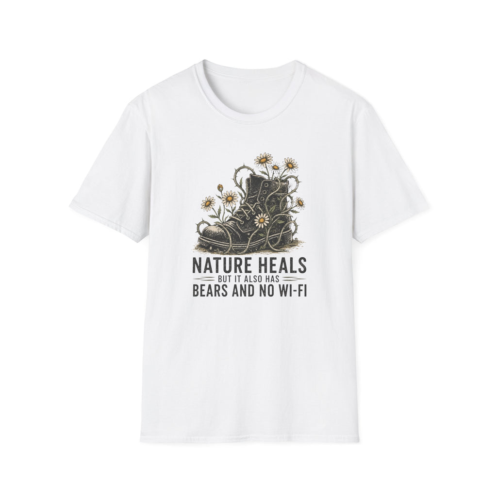 "Nature Heals but it also has bears and no Wi‑Fi" T‑Shirt