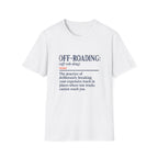 Off-Roading Definition T-Shirt