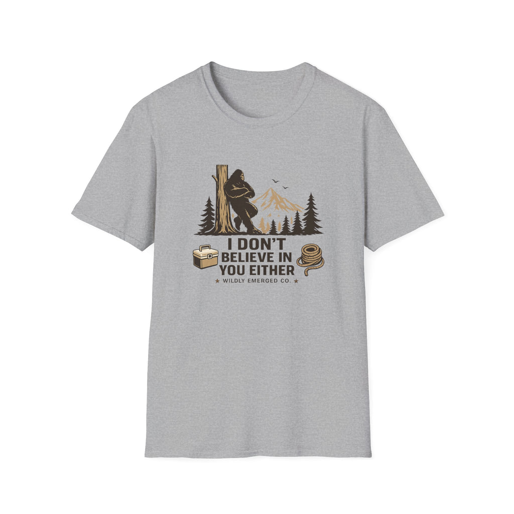 Bigfoot Camping — "I Don't Believe In You Either" Graphic Tee