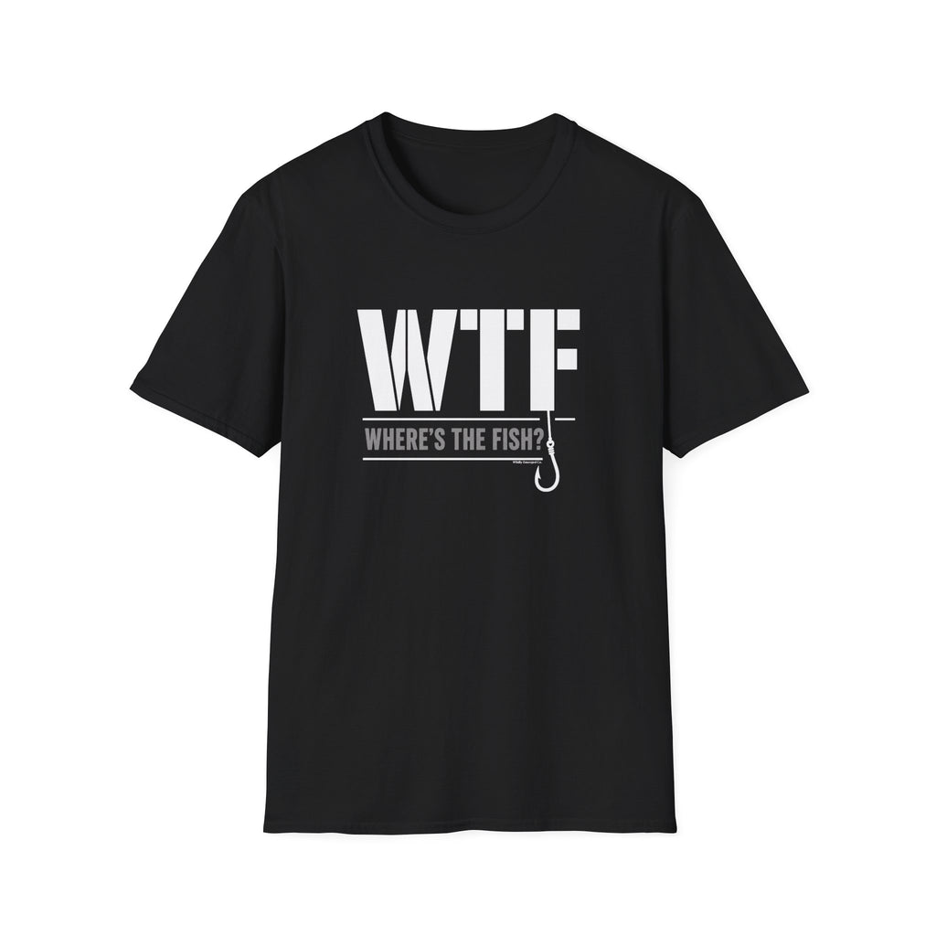 WTF Where's The Fish?  — Funny Fishing Tee for Anglers