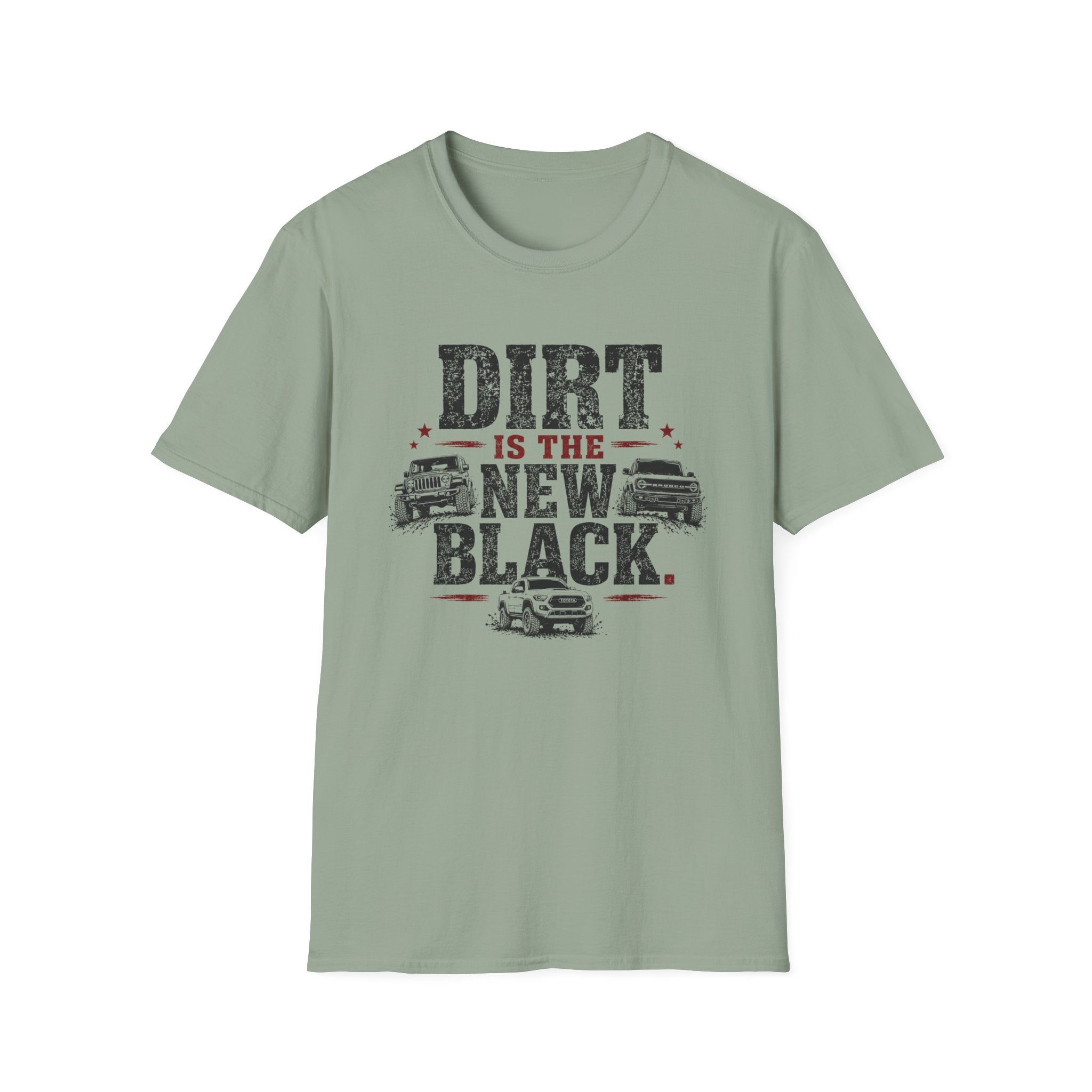 Dirt Is the New Black T-Shirt — Off‑Road Truck Graphic Tee for Truck Lovers & Mudding Fans