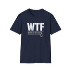 WTF Where's The Fish?  — Funny Fishing Tee for Anglers