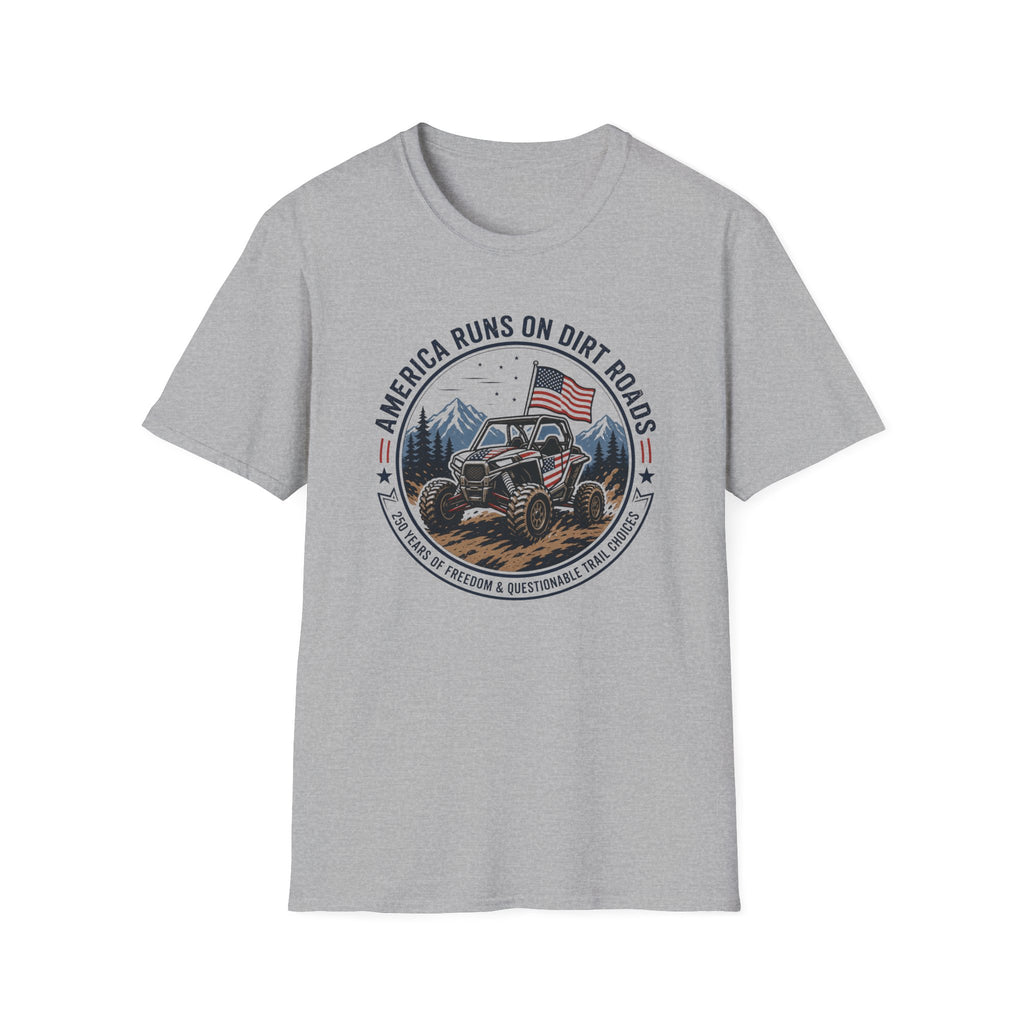 America Runs on Dirt Roads — Off-Road UTV & Country Pride Tee