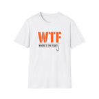 WTF Where's The Fish?  — Funny Fishing Tee for Anglers