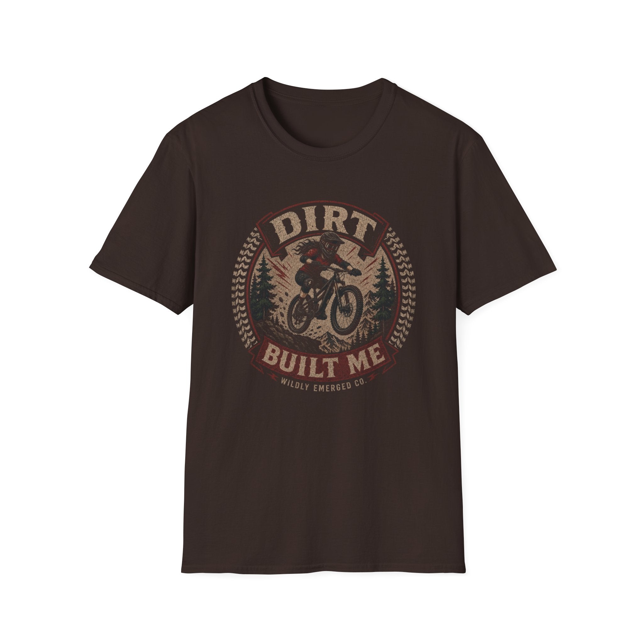 Dirt Built Me Mountain Biking T-Shirt