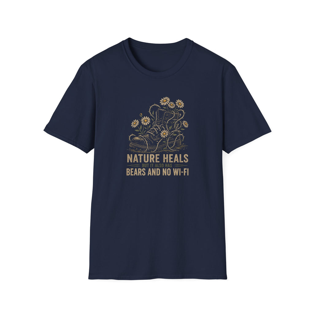 "Nature Heals but it also has bears and no Wi‑Fi" T‑Shirt