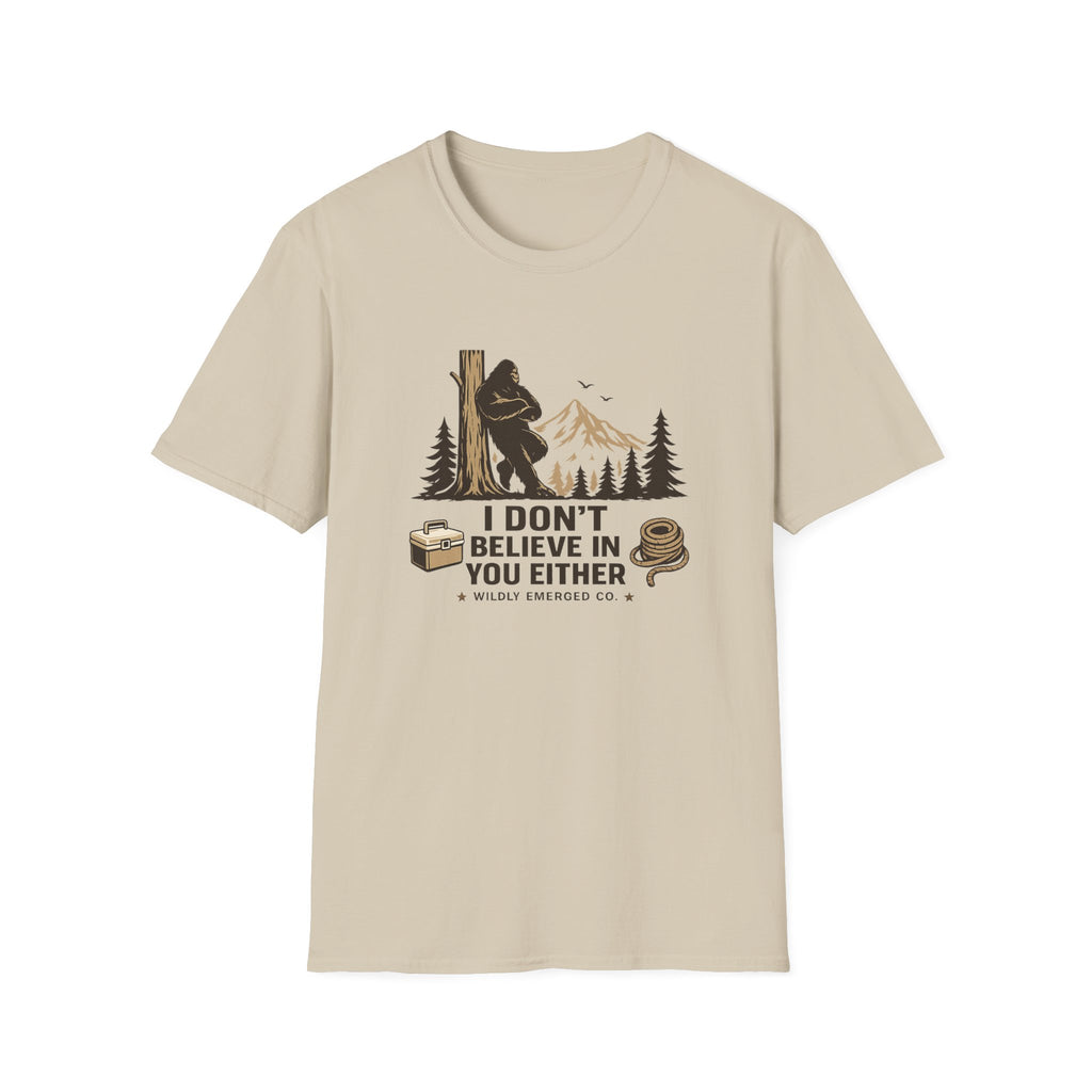 Bigfoot Camping — "I Don't Believe In You Either" Graphic Tee